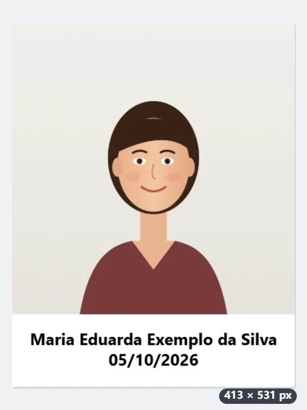 Foto 35 × 45 mm com o nome Maria Eduarda Exemplo da Silva e a data 05/10/2026 — Depois